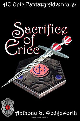 Cover for Anthony G Wedgeworth · Sacrifice of Ericc (Altered Creatures) (Volume 2) (Paperback Book) [1st edition] (2009)