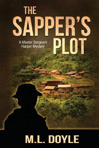 Cover for M. L. Doyle · The Sapper's Plot (A Master Sergeant Harper Mystery) (Volume 2) (Paperback Book) (2013)