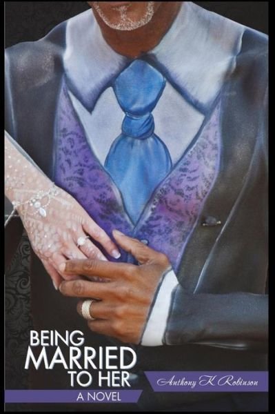 Cover for Anthony Robinson · Being Married to Her (Paperback Bog) (2019)