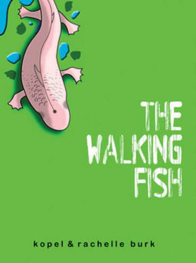 The Walking Fish - Kopel Burk - Książki - Tumblehome Learning - 9780990782933 - 1 kwietnia 2015