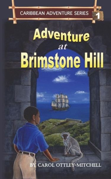 Cover for Carol Ottley-Mitchell · Adventure at Brimstone Hill: Caribbean Adventure Series Book 1 - Caribbean Adventure (Paperback Book) [5th edition] (2014)