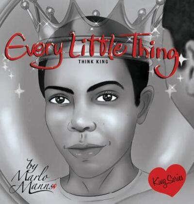 Cover for Marlo Manns · Every Little Thing (Hardcover Book) (2017)