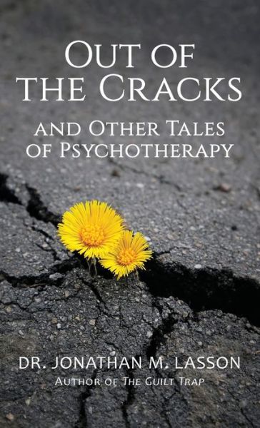 Cover for Jonathan Lasson · Out of the Cracks and Other Tales of Psychotherapy (Book) (2022)