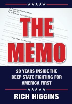 Cover for Rich Higgins · The Memo: Twenty Years Inside the Deep State Fighting for America First (Hardcover Book) (2020)