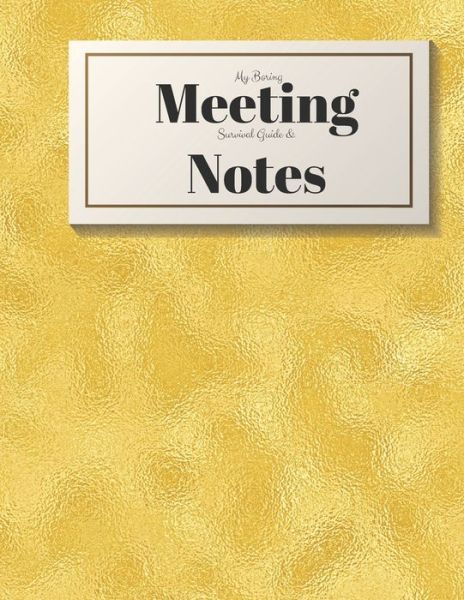 Cover for Gadfly Books · My Boring Meeting Survival Guide and Notes (Paperback Book) (2019)