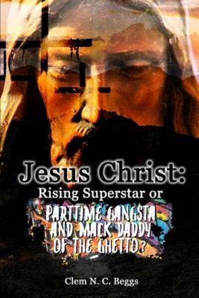 Cover for Clem N C Beggs · Jesus Christ (Paperback Book) (2019)