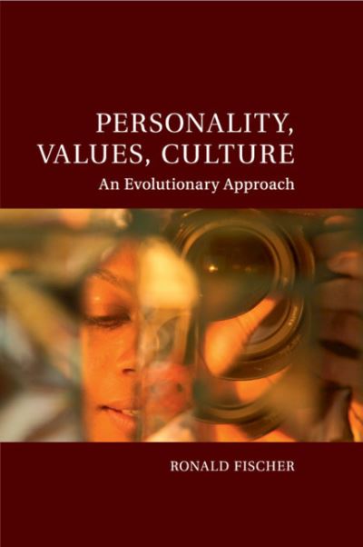 Cover for Fischer, Ronald (Victoria University of Wellington) · Personality, Values, Culture: An Evolutionary Approach - Culture and Psychology (Paperback Book) (2019)