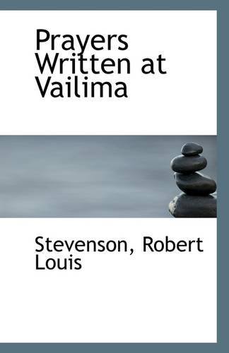 Cover for Stevenson Robert Louis · Prayers Written at Vailima (Paperback Book) (2009)
