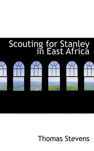 Cover for Thomas Stevens · Scouting for Stanley in East Africa (Paperback Book) (2009)