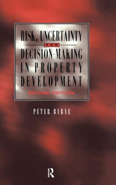 Cover for P. Byrne · Risk, Uncertainty and Decision-Making in Property (Hardcover Book) (2015)