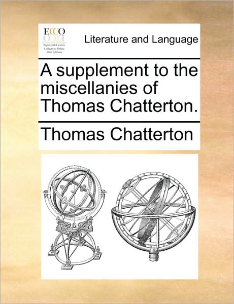 Cover for Thomas Chatterton · A Supplement to the Miscellanies of Thomas Chatterton. (Paperback Book) (2010)