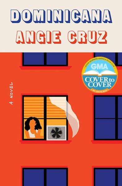 Cover for Angie Cruz · Dominicana: A Novel (Hardcover Book) (2019)