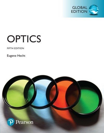 Optics, Global Edition - Eugene Hecht - Books - Pearson Education Limited - 9781292096933 - December 5, 2016
