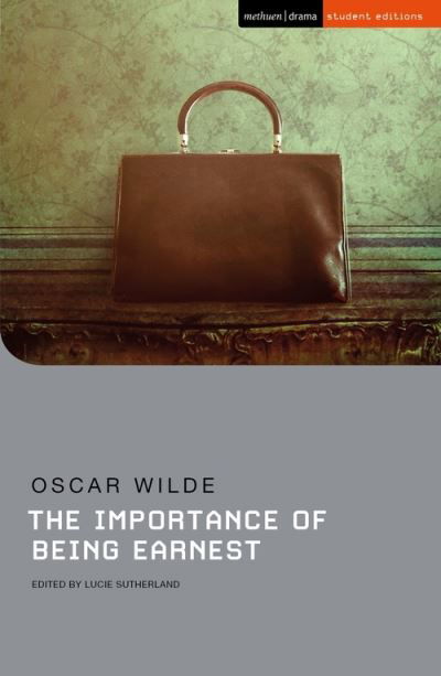 The Importance of Being Earnest - Student Editions - Oscar Wilde - Bücher - Bloomsbury Publishing PLC - 9781350141933 - 10. Februar 2022