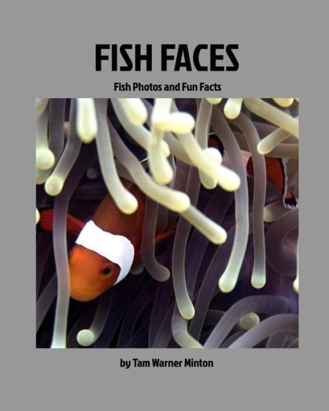 Cover for Tam Warner Minton · Fish Faces (Paperback Book) (2017)