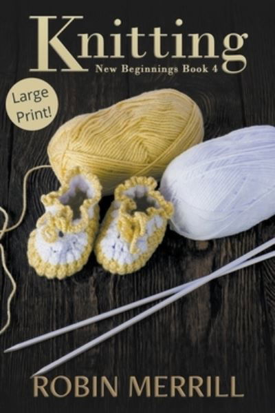 Cover for Robin Merrill · Knitting (Large Print) (Paperback Book) (2021)