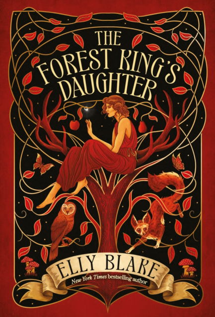 Cover for Elly Blake · The Forest King's Daughter: an enemies-to-forbidden-lovers fantasy romance from the New York Times bestselling author of Frostblood - Thirstwood (Paperback Book) (2025)