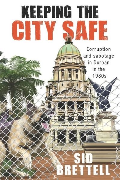 Cover for Sid Brettell · Keeping the City Safe (Paperback Book) (2022)