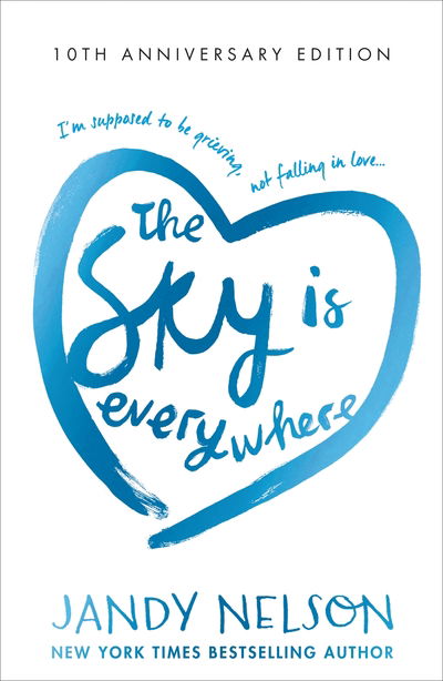 The Sky Is Everywhere - Jandy Nelson - Kirjat - Walker Books Ltd - 9781406390933 - torstai 7. toukokuuta 2020