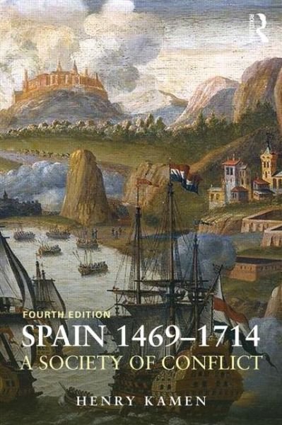 Cover for Henry Kamen · Spain, 1469-1714: A Society of Conflict (Paperback Bog) (2014)