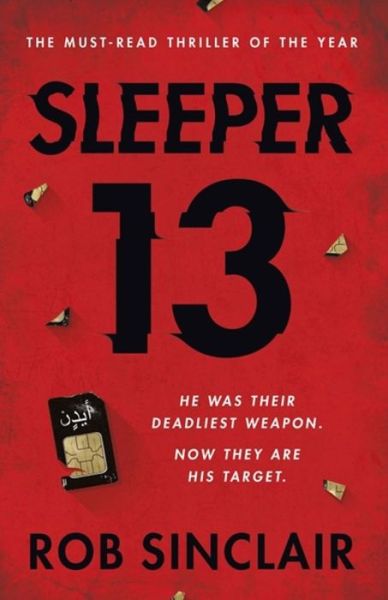 Cover for Rob Sinclair · Sleeper 13: The first gripping, must-read beginning of the best-selling action thriller series - Sleeper 13 (Paperback Book) (2018)