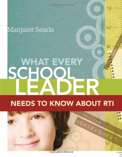 Cover for Margaret Searle · What Every School Leader Needs to Know About RTI (Paperback Book) (2010)