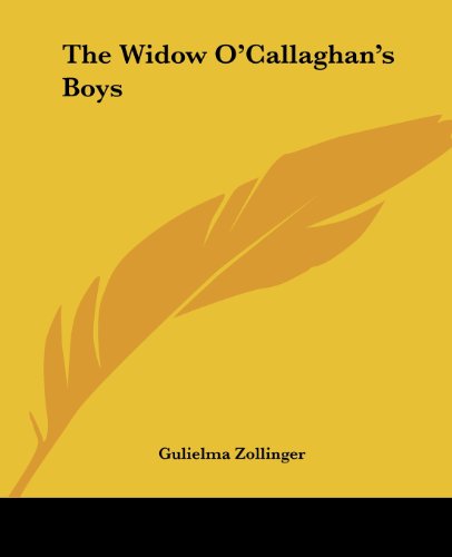 Cover for Gulielma Zollinger · The Widow O'callaghan's Boys (Paperback Book) (2004)