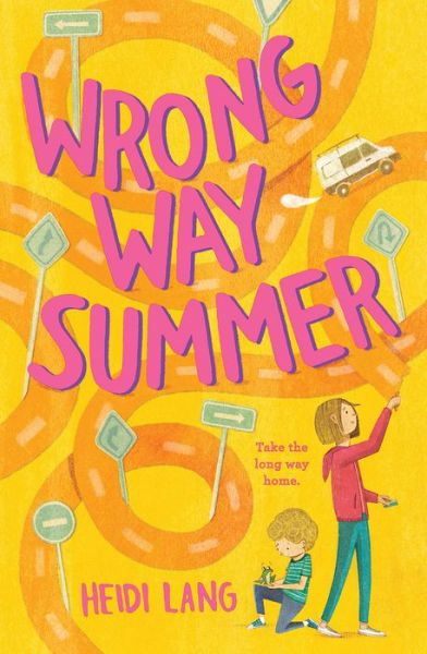 Cover for Heidi Lang · Wrong Way Summer (Hardcover Book) (2020)