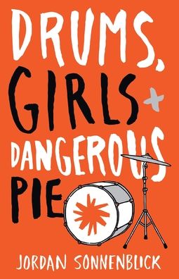 Cover for Jordan Sonnenblick · Drums, Girls, and Dangerous Pie (Paperback Book) (2020)