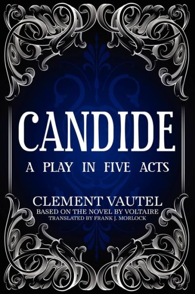 Cover for Voltaire · Candide: a Play in Five Acts (Paperback Book) (2012)