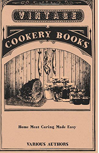 Home Meat Curing Made Easy - V/A - Books - Harding Press - 9781446507933 - November 12, 2010