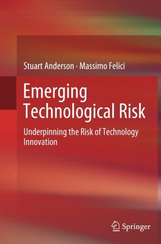 Cover for Stuart Anderson · Emerging Technological Risk: Underpinning the Risk of Technology Innovation (Paperback Book) [2012 edition] (2014)