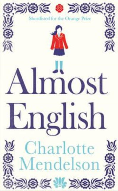 Cover for Charlotte Mendelson · Almost English (Paperback Book) [Open market edition] (2013)