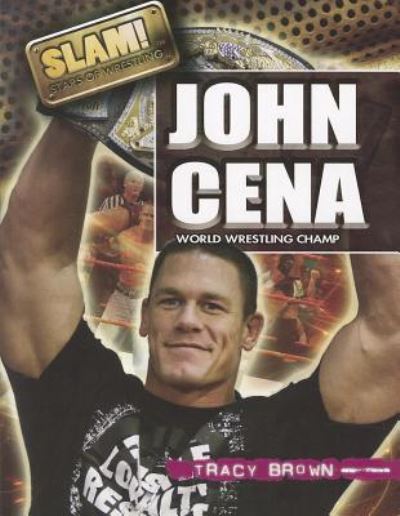 John Cena world wrestling champ - Tracy Brown - Books - Rosen Pub. - 9781448855933 - December 30, 2011