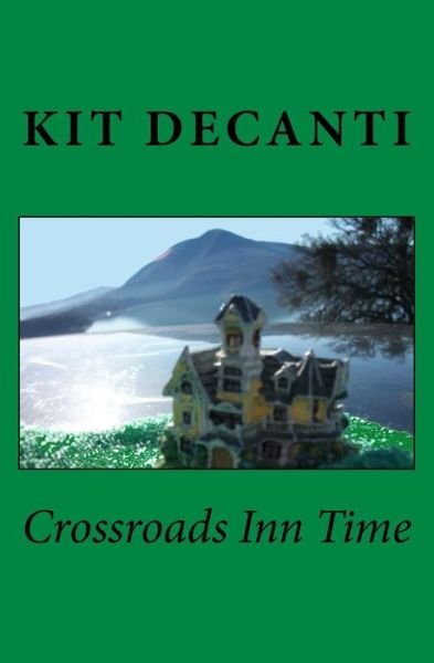 Cover for Kit Decanti · Crossroads Inn Time (Pocketbok) (2012)