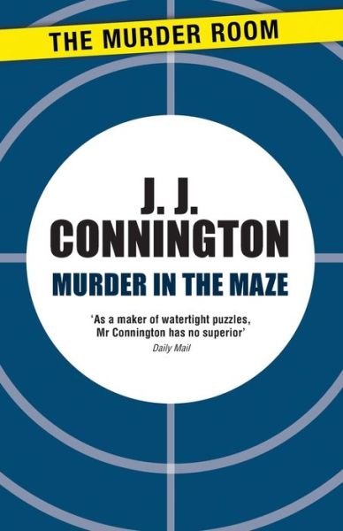 Cover for J J Connington · Murder in the Maze - Murder Room (Taschenbuch) (2013)