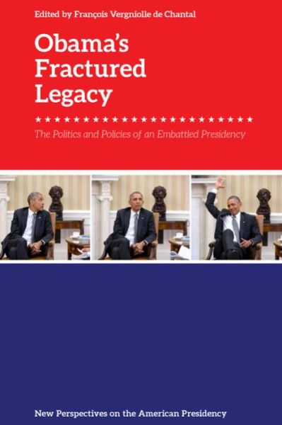 Cover for Fr Vergniolle de Chantal · Obama'S Fractured Presidency: Policies and Politics - New Perspectives on the American Presidency (Hardcover Book) (2020)