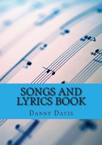 Cover for Danny Davis · Songs and Lyrics Book (Paperback Book) (2012)