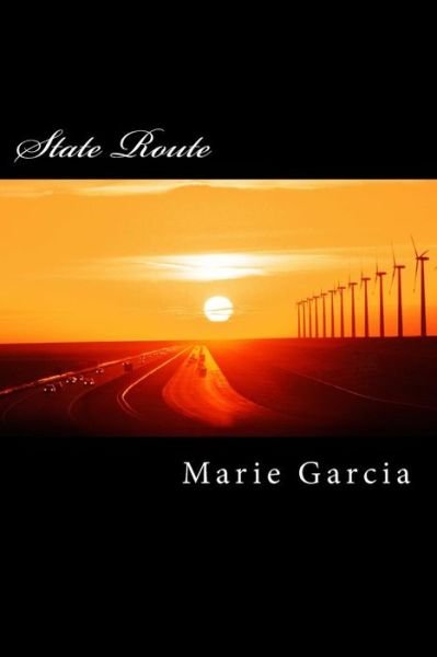 Cover for Marie Garcia · State Route : a Delta Files novel (Taschenbuch) (2016)