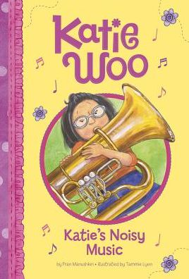 Cover for Fran Manushkin · Katie's Noisy Music (Katie Woo) (Hardcover Book) (2015)