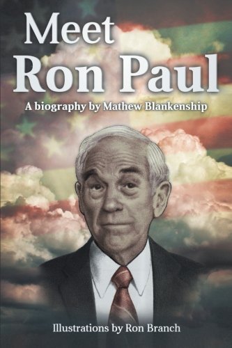 Cover for Mat Blankenship · Meet Ron Paul: a Biography by Mathew Blankenship (Paperback Bog) (2013)