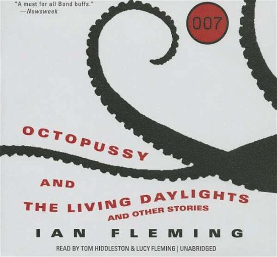 Cover for Ian Fleming · Octopussy and the Living Daylights: and Other Stories, Library Edtion (007) (Lydbok (CD)) [Unabridged edition] (2014)