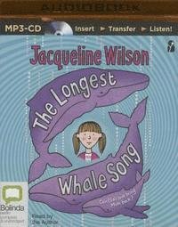 Cover for Jacqueline Wilson · The Longest Whale Song (MP3-CD) (2015)