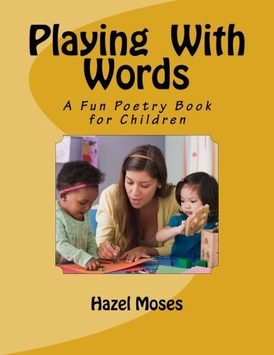 Cover for Ms Hazel C. Moses · Playing  with Words (Paperback Bog) (2013)