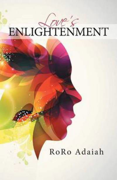 Cover for Roro Adaiah · Love's Enlightenment (Pocketbok) (2014)