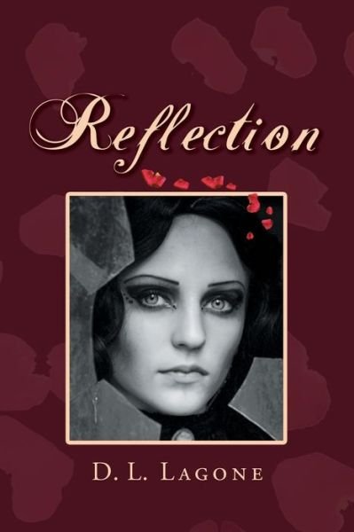 Cover for Dl Lagone · Reflection (Paperback Book) (2013)