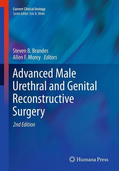 Cover for Advanced Male Urethral and Genital Reconstructive Surgery - Current Clinical Urology (Paperback Book) [Softcover reprint of the original 2nd ed. 2014 edition] (2016)