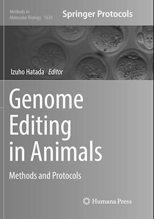 Cover for Genome Editing in Animals: Methods and Protocols - Methods in Molecular Biology (Paperback Book) [Softcover reprint of the original 1st ed. 2017 edition] (2018)