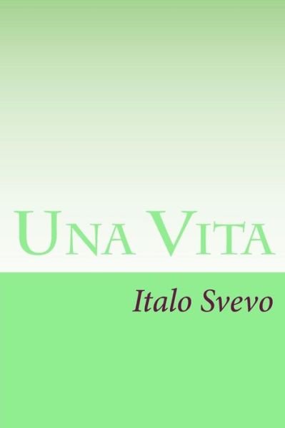 Cover for Italo Svevo · Una Vita (Paperback Book) (2014)