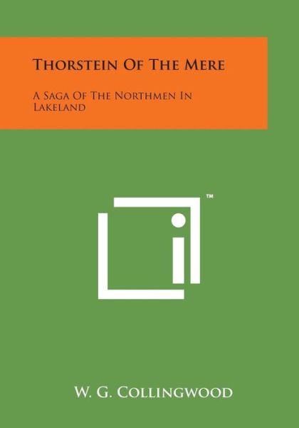 Cover for W G Collingwood · Thorstein of the Mere: a Saga of the Northmen in Lakeland (Paperback Book) (2014)